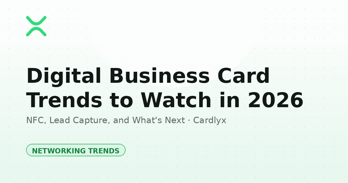 Digital Business Card Networking Trends to Watch in 2026