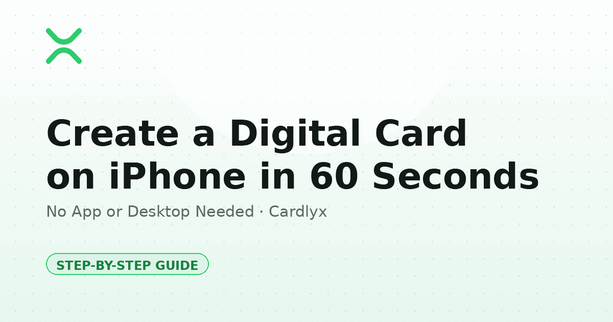 How to Create a Digital Business Card on iPhone (Step-by-Step)