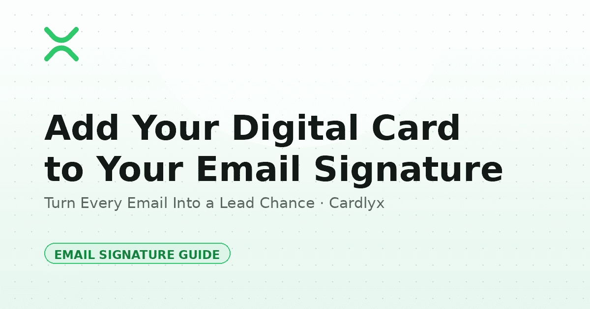 Digital Business Card for Email Signatures: How to Add Yours